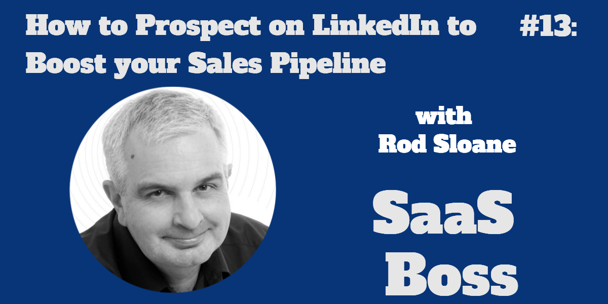 How to Prospect on LinkedIn to Boost your Sales Pipeline